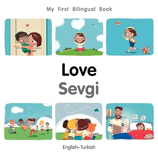 My First Bilingual Book–Love (English–Turkish)